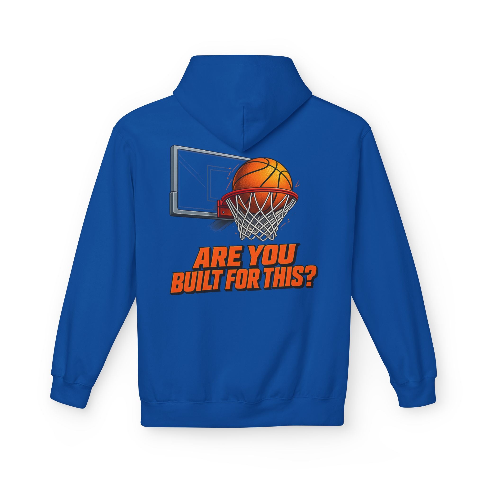 Basketball Hoodie – "Ask Yourself: Are You Built For This?" Motivational Sports Pullover