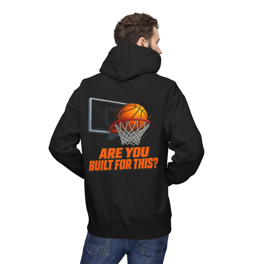Basketball Hoodie – "Ask Yourself: Are You Built For This?" Motivational Sports Pullover