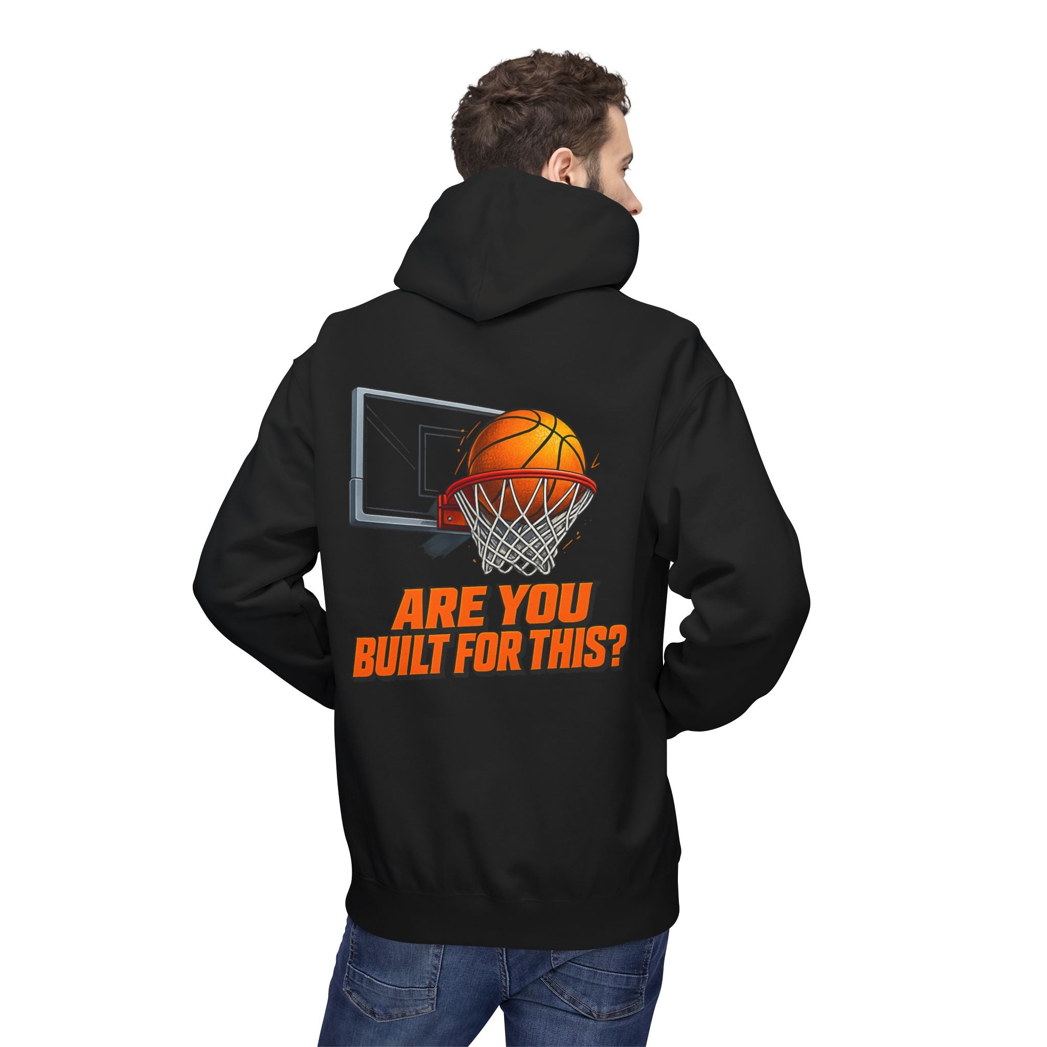 Basketball Hoodie – "Ask Yourself: Are You Built For This?" Motivational Sports Pullover