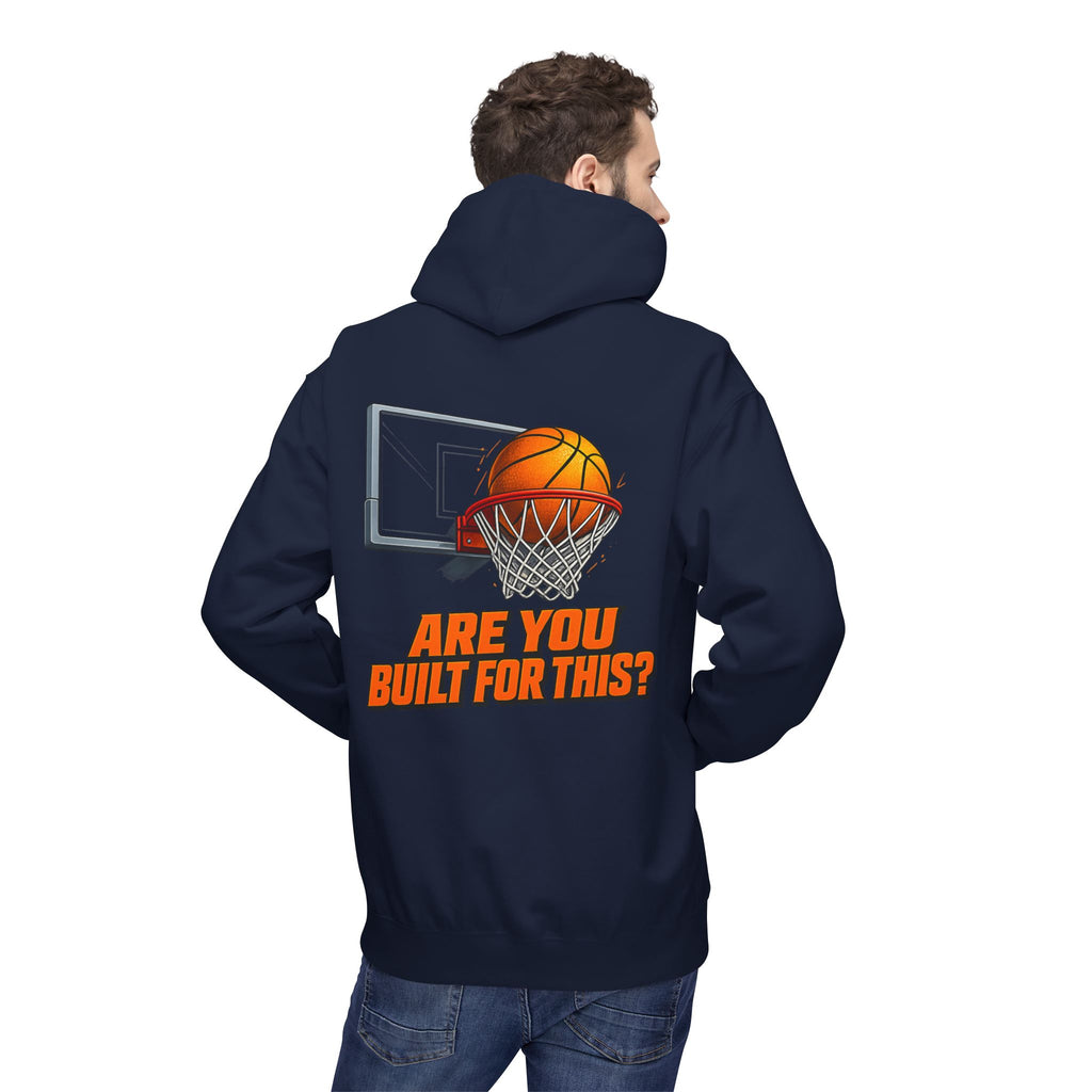Basketball Hoodie – "Ask Yourself: Are You Built For This?" Motivational Sports Pullover
