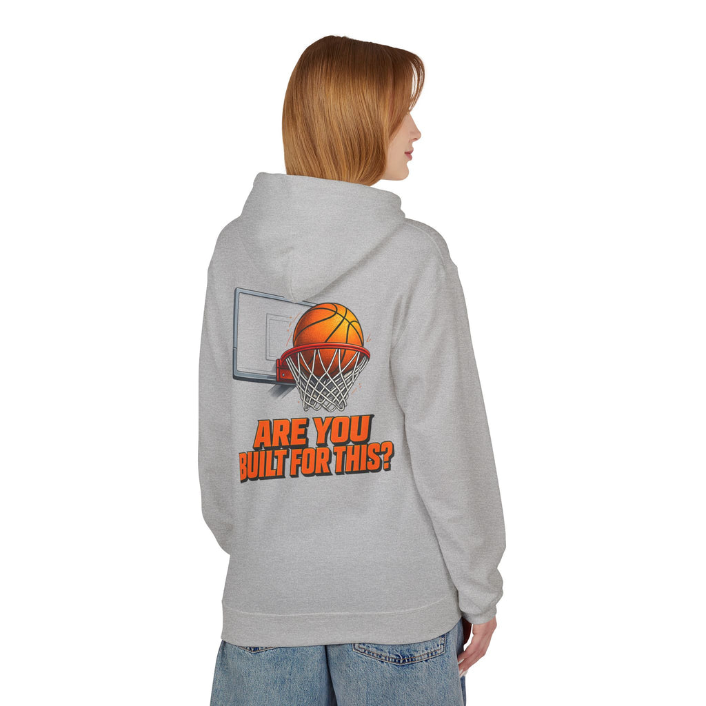 Basketball Hoodie – "Ask Yourself: Are You Built For This?" Motivational Sports Pullover