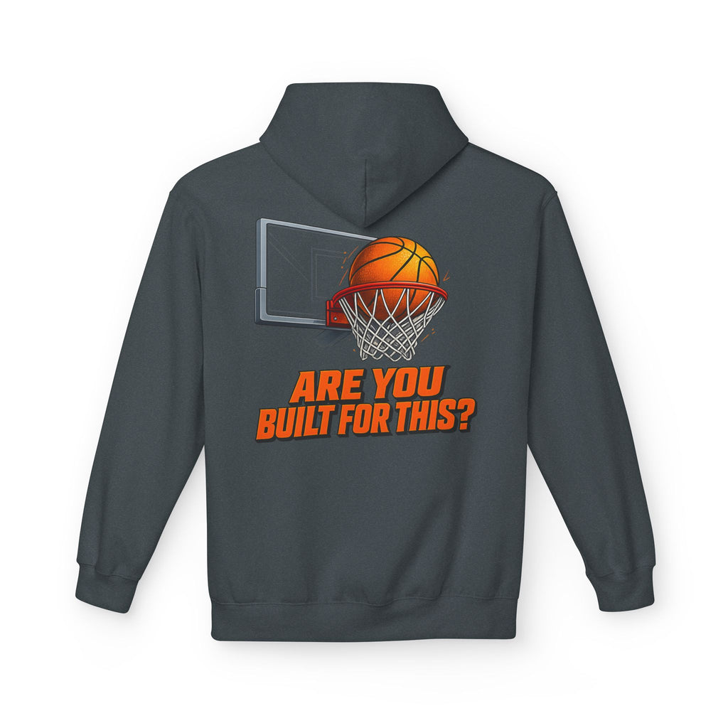 Basketball Hoodie – "Ask Yourself: Are You Built For This?" Motivational Sports Pullover