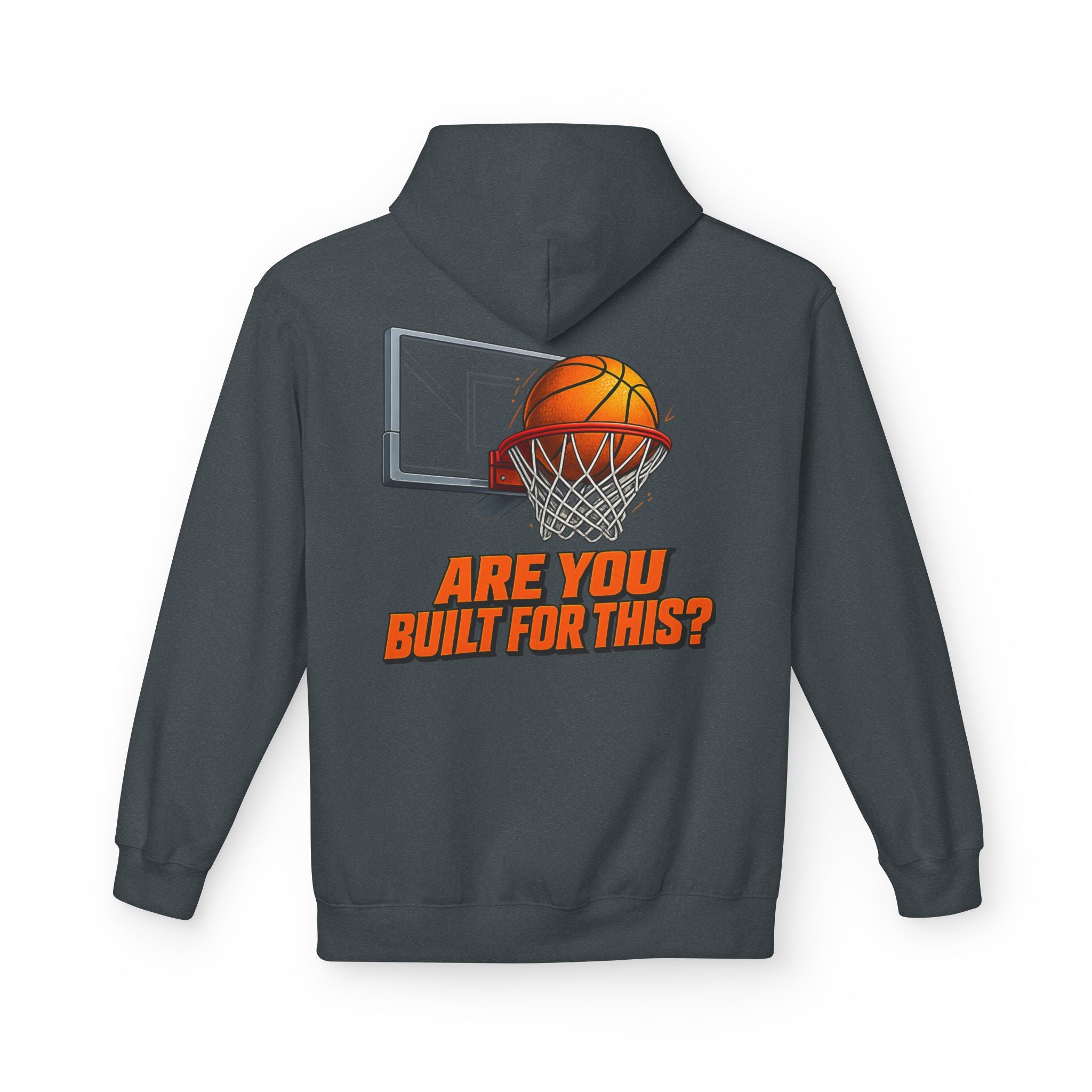 Basketball Hoodie – "Ask Yourself: Are You Built For This?" Motivational Sports Pullover