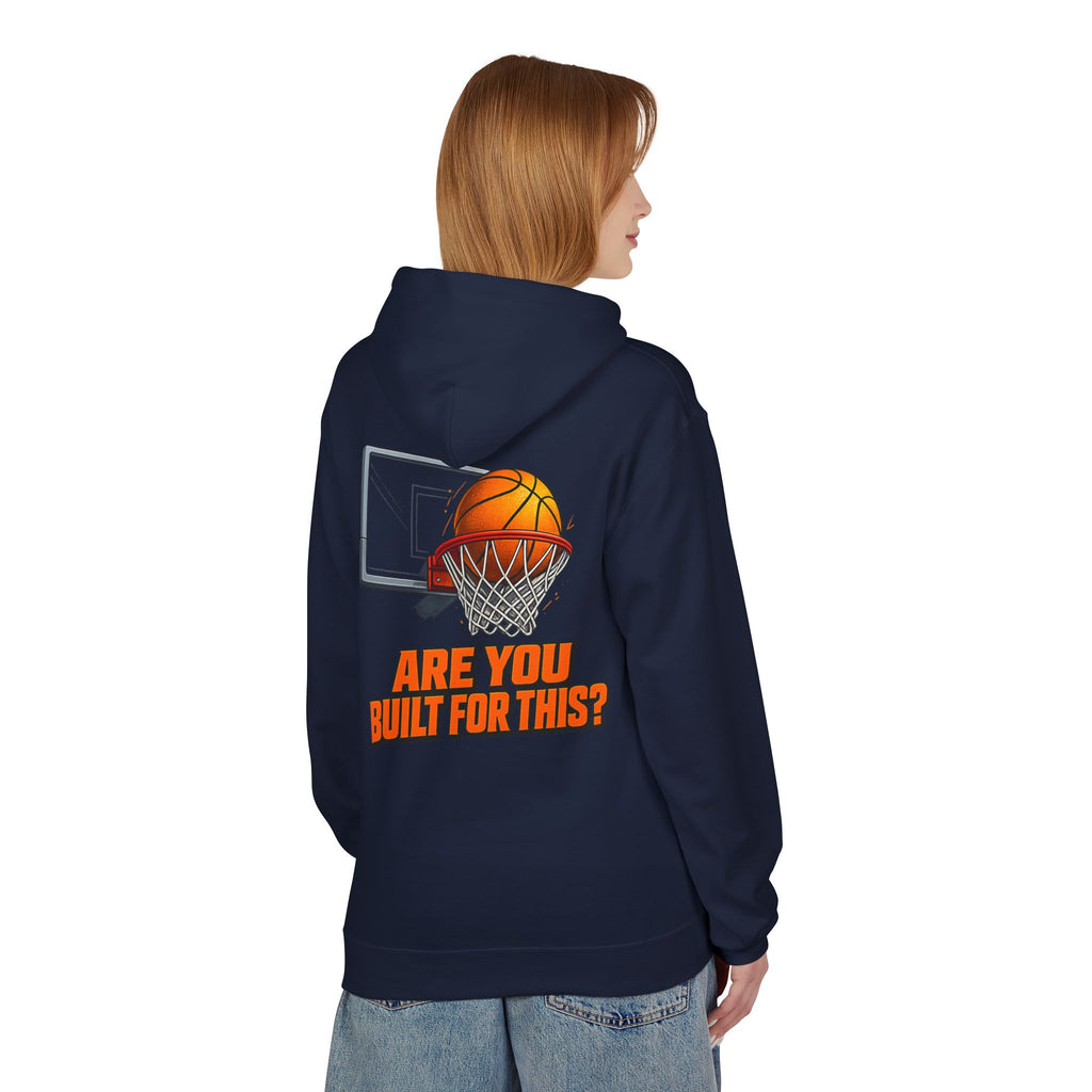 Basketball Hoodie – "Ask Yourself: Are You Built For This?" Motivational Sports Pullover
