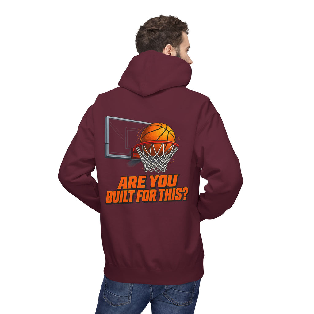 Basketball Hoodie – "Ask Yourself: Are You Built For This?" Motivational Sports Pullover