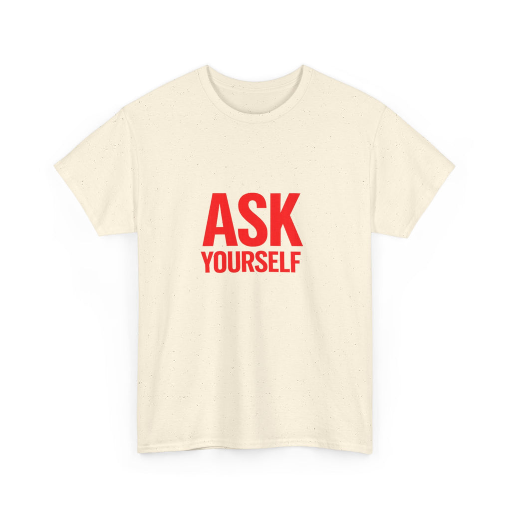 Ask Yourself T-Shirt — "Is God Saying Yes or No?" Inspirational Faith Tee