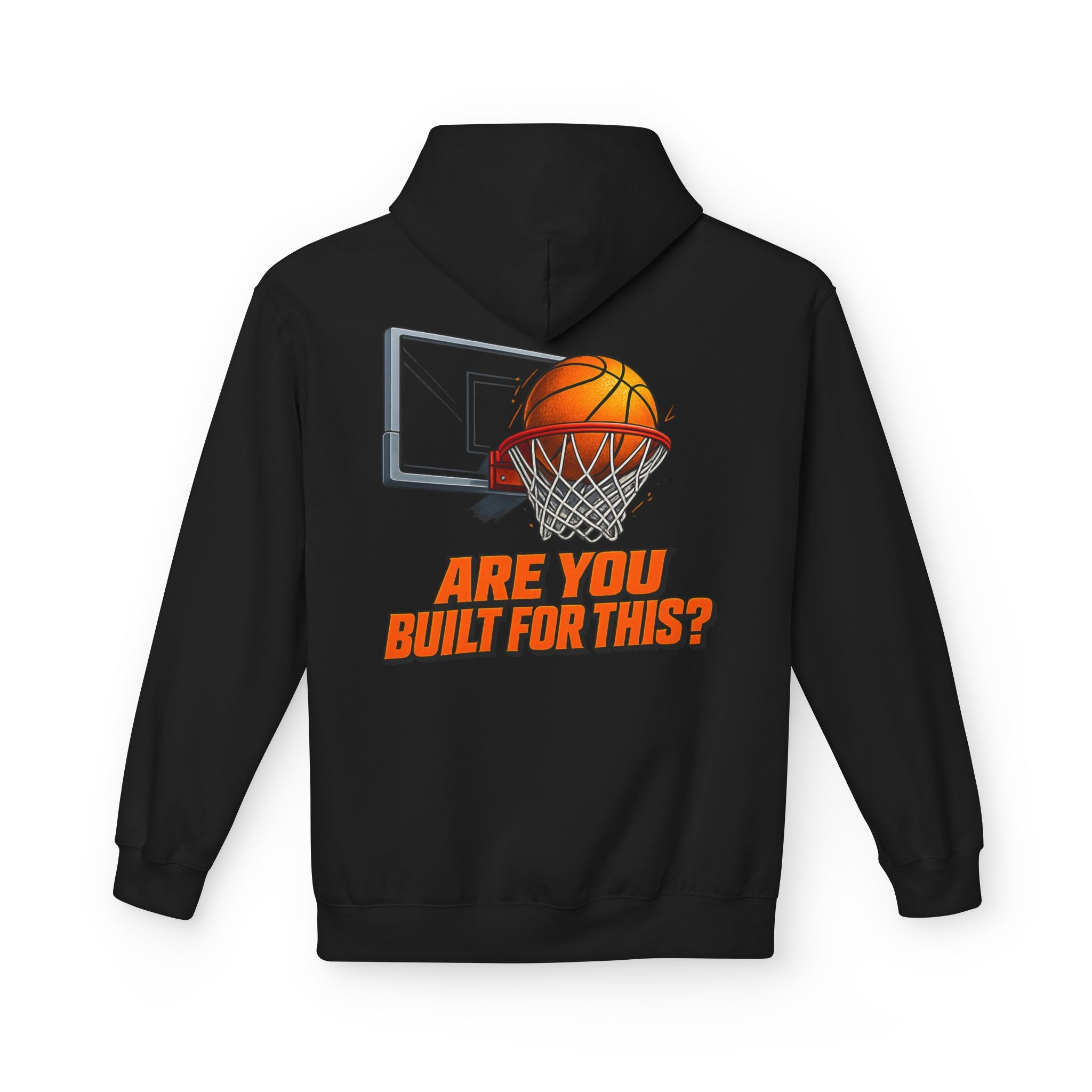 Basketball Hoodie – "Ask Yourself: Are You Built For This?" Motivational Sports Pullover
