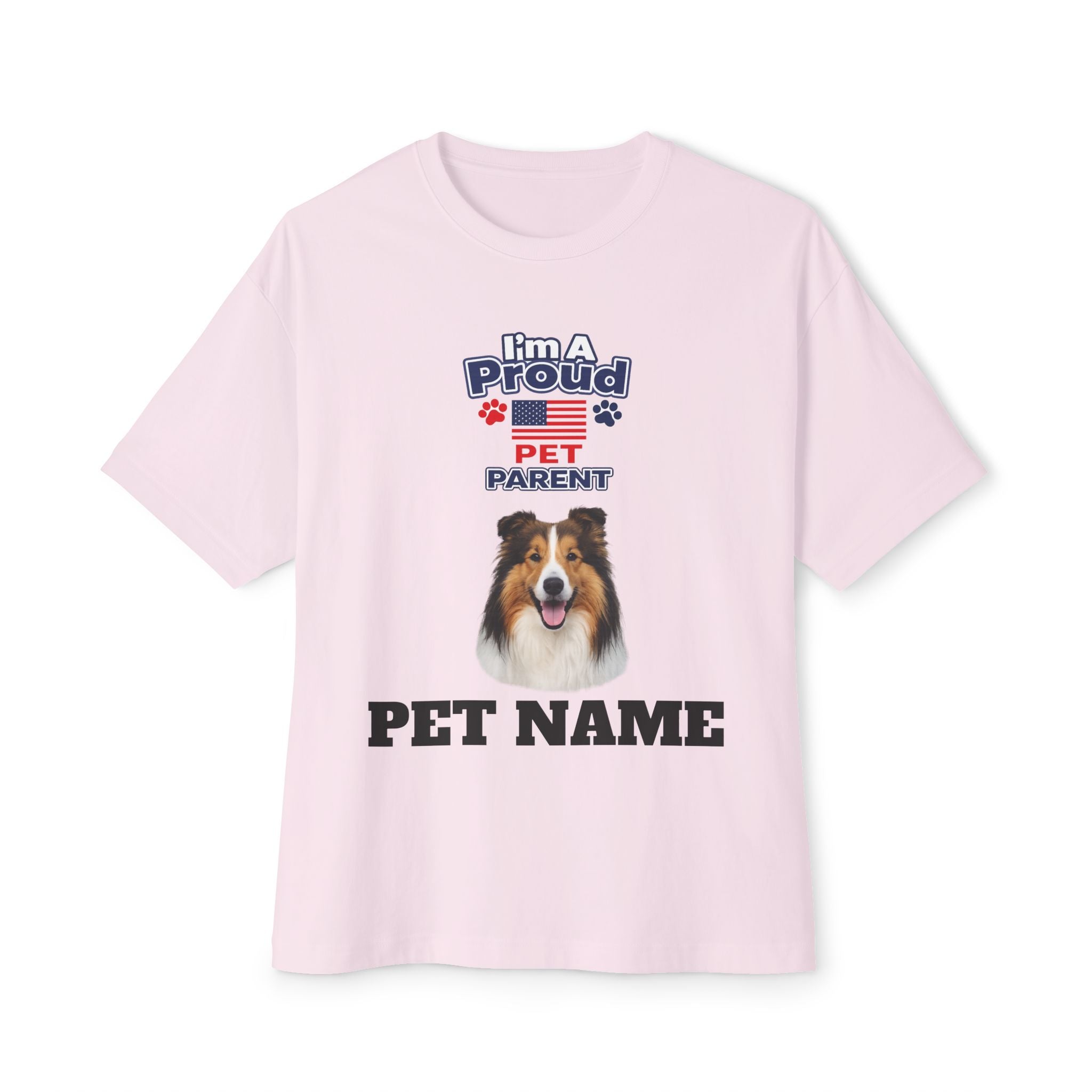 I’m A Proud Pet Parent T‑Shirt — Sheltie Dog Lover Tee