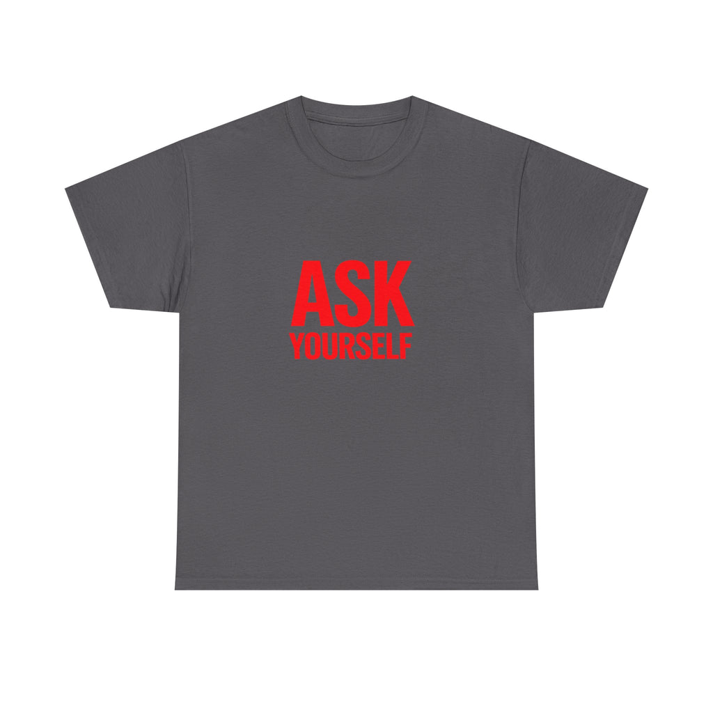 Ask Yourself T-Shirt — "Is God Saying Yes or No?" Inspirational Faith Tee