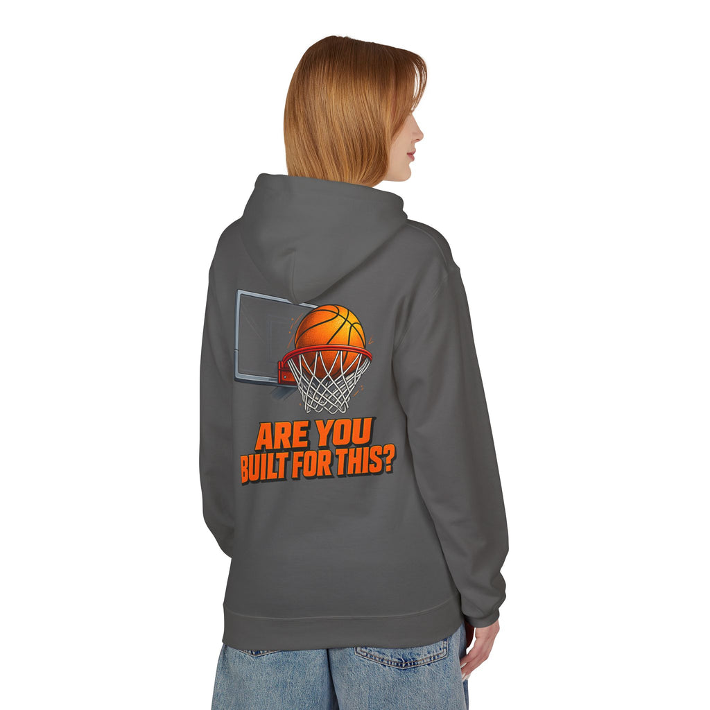 Basketball Hoodie – "Ask Yourself: Are You Built For This?" Motivational Sports Pullover
