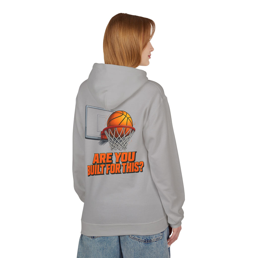 Basketball Hoodie – "Ask Yourself: Are You Built For This?" Motivational Sports Pullover
