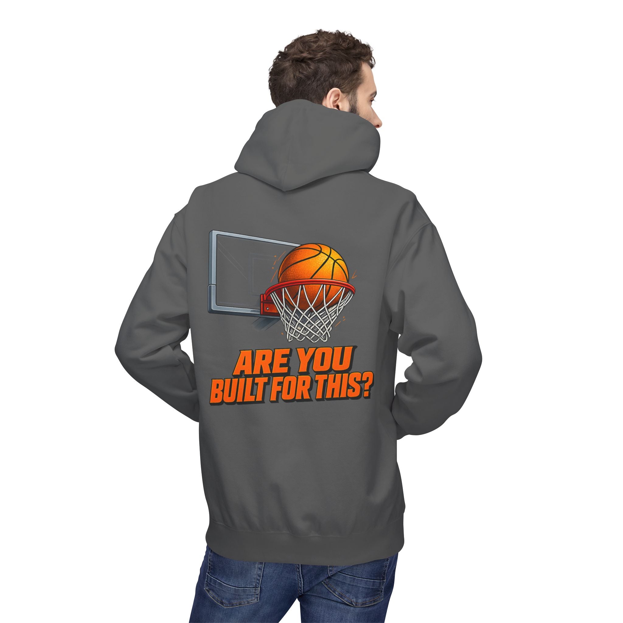 Basketball Hoodie – "Ask Yourself: Are You Built For This?" Motivational Sports Pullover