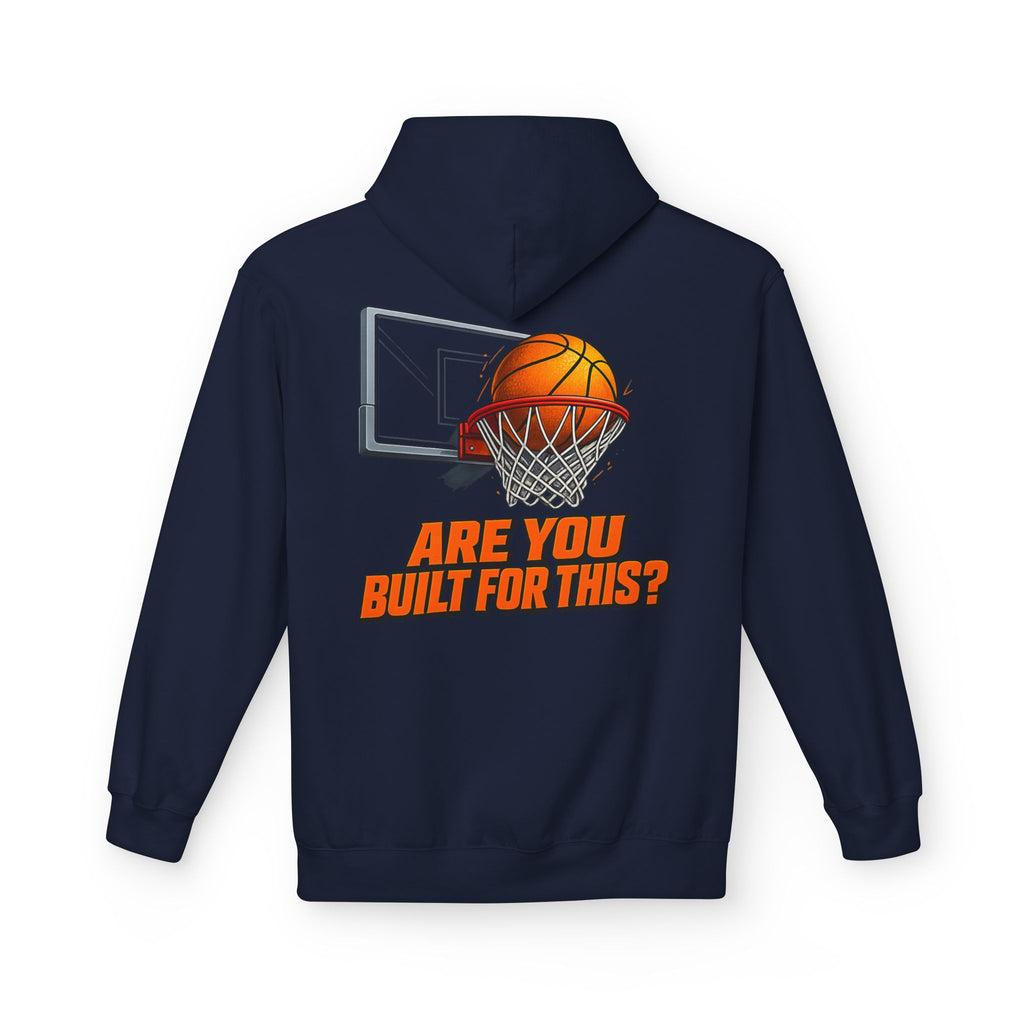 Basketball Hoodie – "Ask Yourself: Are You Built For This?" Motivational Sports Pullover