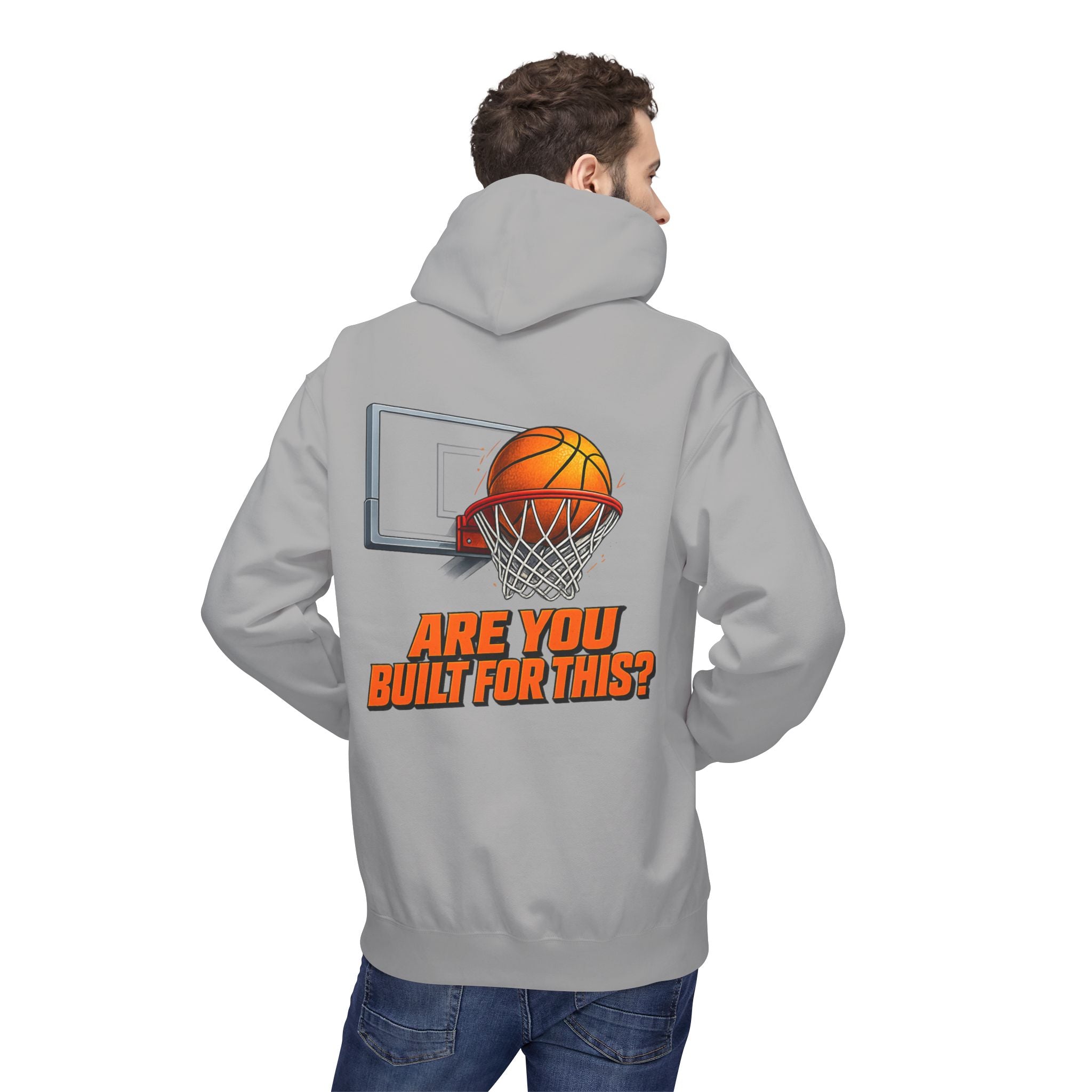 Basketball Hoodie – "Ask Yourself: Are You Built For This?" Motivational Sports Pullover