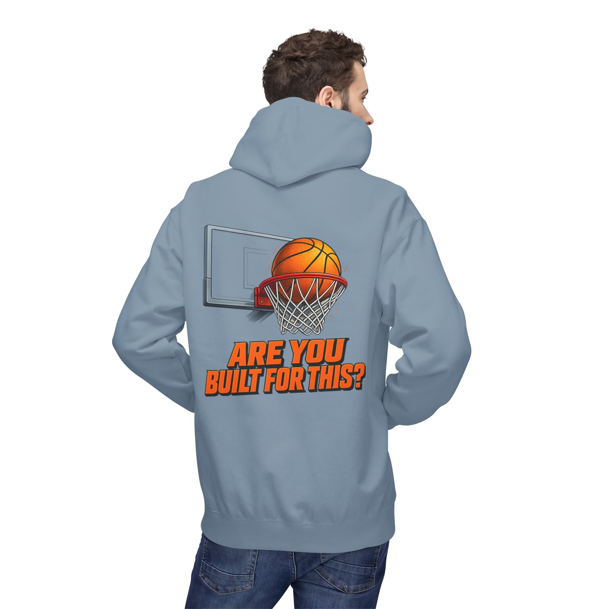 Basketball Hoodie – "Ask Yourself: Are You Built For This?" Motivational Sports Pullover