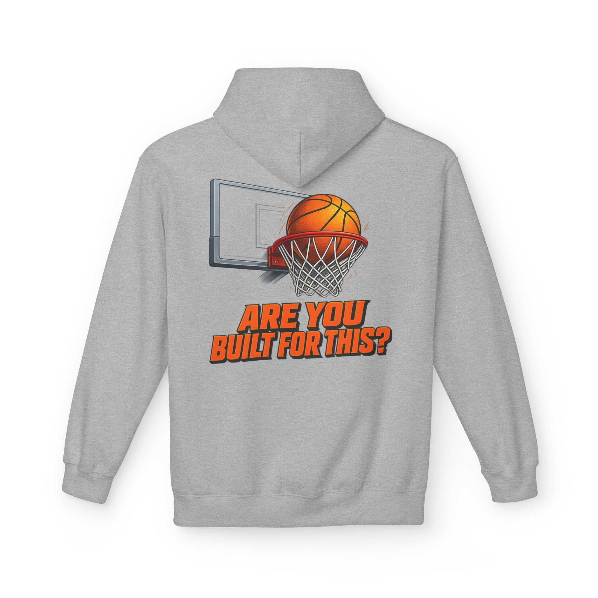 Basketball Hoodie – "Ask Yourself: Are You Built For This?" Motivational Sports Pullover